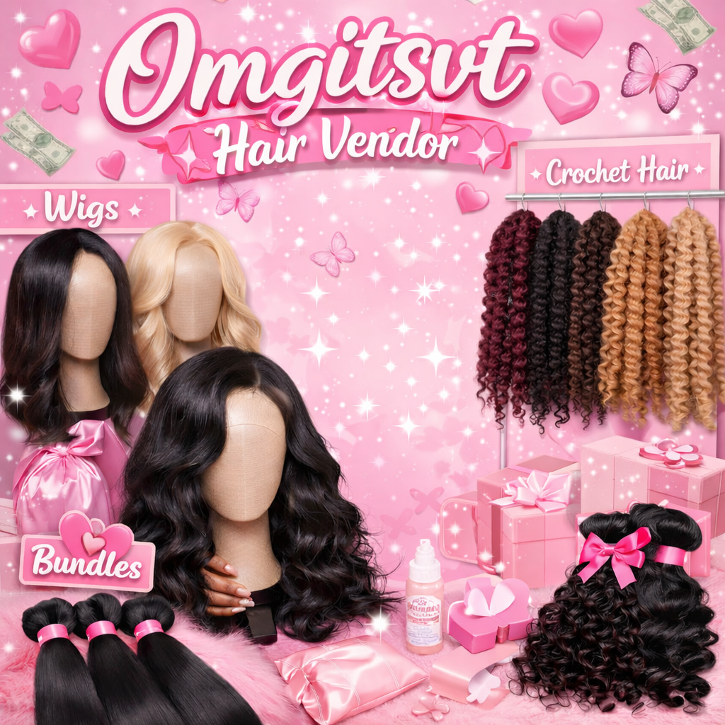 OMGITSVT’S PERSONAL HAIR VENDOR